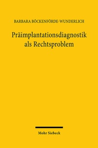 Abbildung von: Präimplantationsdiagnostik als Rechtsproblem - Mohr Siebeck
