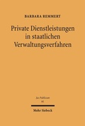 Cover: Private Dienstleistungen in staatlichen Verwaltungsverfahren - Mohr Siebeck