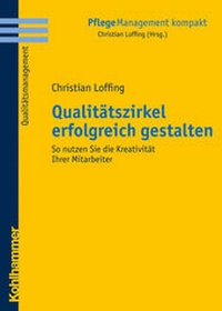 Abbildung von: Qualitätszirkel erfolgreich gestalten - Kohlhammer