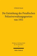 Bild: Die Entstehung des Preu&szlig;ischen Polizeiverwaltungsgesetzes von 1931 - Mohr Siebeck