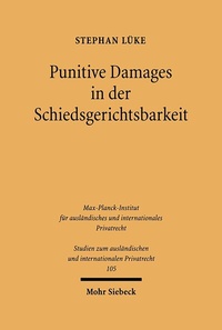 Abbildung von: Punitive Damages in der Schiedsgerichtsbarkeit - Mohr Siebeck