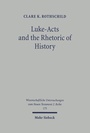 Cover: Luke-Acts and the Rhetoric of History - Mohr Siebeck