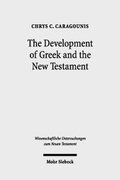 Cover: The Development of Greek and the New Testament - Mohr Siebeck