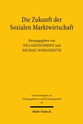 Cover: Die Zukunft der Sozialen Marktwirtschaft - Mohr Siebeck