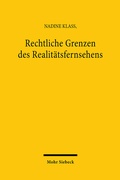 Cover: Rechtliche Grenzen des Realit&auml;tsfernsehens - Mohr Siebeck