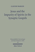 Bild: Jesus and the Impurity of Spirits in the Synoptic Gospels - Mohr Siebeck