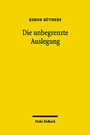 Cover: Die unbegrenzte Auslegung - Mohr Siebeck