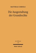 Cover: Die Ausgestaltung der Grundrechte - Mohr Siebeck