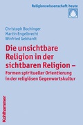 Cover: Die unsichtbare Religion in der sichtbaren Religion - Kohlhammer