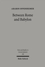 Cover: Between Rome and Babylon - Mohr Siebeck