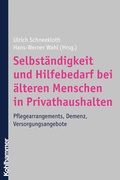 Cover: Selbst&auml;ndigkeit und Hilfebedarf bei &auml;lteren Menschen in Privathaushalten - Kohlhammer