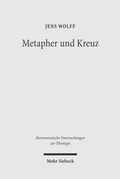 Cover: Metapher und Kreuz - Mohr Siebeck