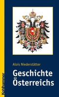 Cover: Geschichte &Ouml;sterreichs - Kohlhammer