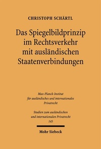 Abbildung von: Das Spiegelbildprinzip im Rechtsverkehr mit ausländischen Staatenverbindungen - Mohr Siebeck