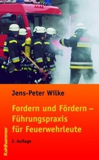 Abbildung von: Fordern und Fördern - Führungspraxis für Feuerwehrleute - Kohlhammer