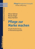Cover: Pflege zur Marke machen - Kohlhammer