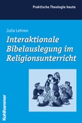 Cover: Interaktionale Bibelauslegung im Religionsunterricht - Kohlhammer