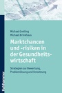 Cover: Marktchancen und -risiken in der Gesundheitswirtschaft - Kohlhammer