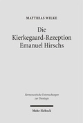 Cover: Die Kierkegaard-Rezeption Emanuel Hirschs - Mohr Siebeck