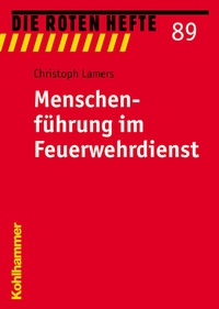 Abbildung von: Menschenführung im Feuerwehrdienst - Kohlhammer