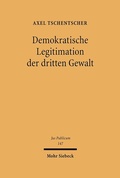 Cover: Demokratische Legitimation der dritten Gewalt - Mohr Siebeck