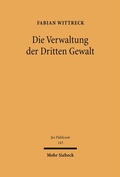 Abbildung von: Die Verwaltung der Dritten Gewalt - Mohr Siebeck