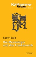 Cover: Die Merowinger und das Frankenreich - Kohlhammer