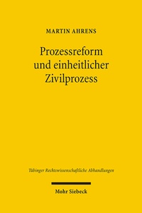 Abbildung von: Prozessreform und einheitlicher Zivilprozess - Mohr Siebeck