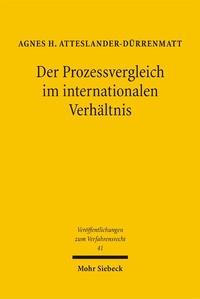 Abbildung von: Der Prozessvergleich im internationalen Verhältnis - Mohr Siebeck