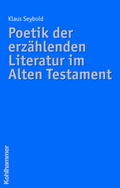 Cover: Poetik der erz&auml;hlenden Literatur im Alten Testament - Kohlhammer