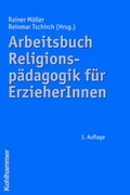 Cover: Arbeitsbuch Religionsp&auml;dagogik f&uuml;r ErzieherInnen - Kohlhammer
