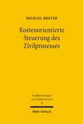 Abbildung von: Kostenorientierte Steuerung des Zivilprozesses - Mohr Siebeck