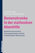 Cover: Demenzkranke in der station&auml;ren Altenhilfe - Kohlhammer