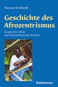 Cover: Geschichte des Afrozentrismus - Kohlhammer