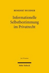 Abbildung von: Informationelle Selbstbestimmung im Privatrecht - Mohr Siebeck