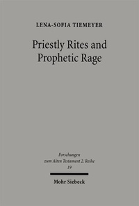 Enlarge image Cover: Priestly Rites and Prophetic Rage - Mohr Siebeck