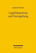 Cover: Legalit&auml;tsprinzip und Normgeltung - Mohr Siebeck