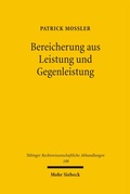 Abbildung von: Bereicherung aus Leistung und Gegenleistung - Mohr Siebeck