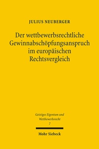 Abbildung von: Der wettbewerbsrechtliche Gewinnabschöpfungsanspruch im europäischen Rechtsvergleich - Mohr Siebeck