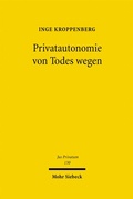 Cover: Privatautonomie von Todes wegen - Mohr Siebeck