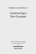 Cover: Constructing a New Covenant - Mohr Siebeck