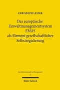 Abbildung von: Das europäische Umweltmanagementsystem EMAS als Element gesellschaftlicher Selbstregulierung - Mohr Siebeck