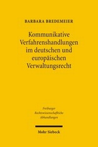 Abbildung von: Kommunikative Verfahrenshandlungen im deutschen und europäischen Verwaltungsrecht - Mohr Siebeck