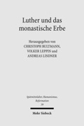 Cover: Luther und das monastische Erbe - Mohr Siebeck