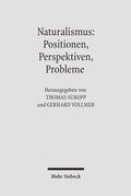 Cover: Naturalismus: Positionen, Perspektiven, Probleme - Mohr Siebeck