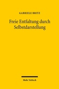 Cover: Freie Entfaltung durch Selbstdarstellung - Mohr Siebeck