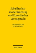 Bild: Schuldrechtsmodernisierung und Europ&auml;isches Vertragsrecht - Mohr Siebeck