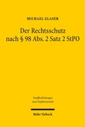 Cover: Der Rechtsschutz nach &sect; 98 Abs. 2 Satz 2 StPO - Mohr Siebeck