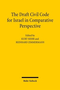 Enlarge image Cover: The Draft Civil Code for Israel in Comparative Perspective - Mohr Siebeck