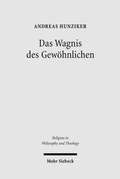 Cover: Das Wagnis des Gew&ouml;hnlichen - Mohr Siebeck